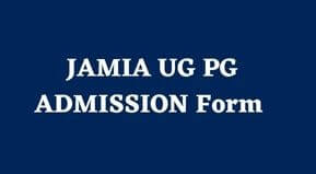 JAMIA UG PG ADMISSION Form 2024 Date | Jamia Millia BA MA Application Form 2024