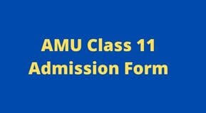 AMU Class 11 Admission Form 2025 Last Date | AMU Class 11 Entrance Exam form link 2025