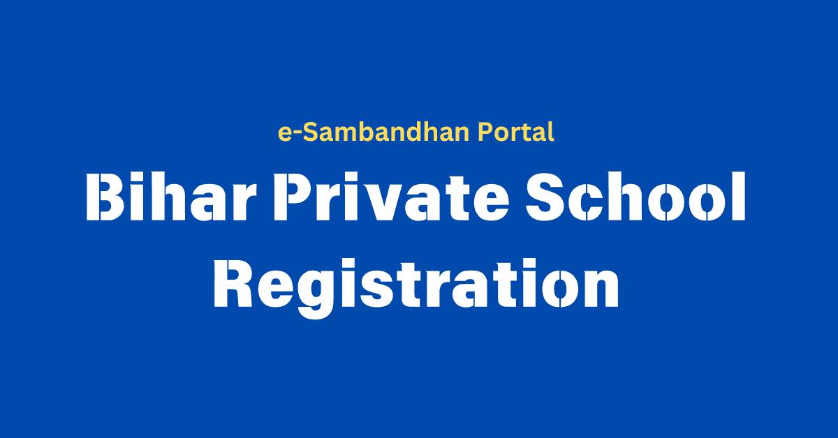 BIHAR PRIVATE SCHOOL REGISTRATION FORM DATE 2024