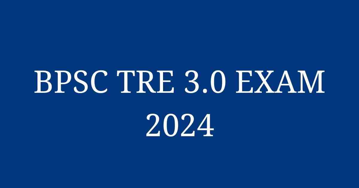 BPSC Teacher Admit Card 2024 Date link | Bihar TRE 3.0 Exam Date 2024