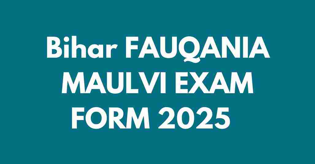 BSMEB FAUQANIA MAULVI EXAM FORM 2025 Date