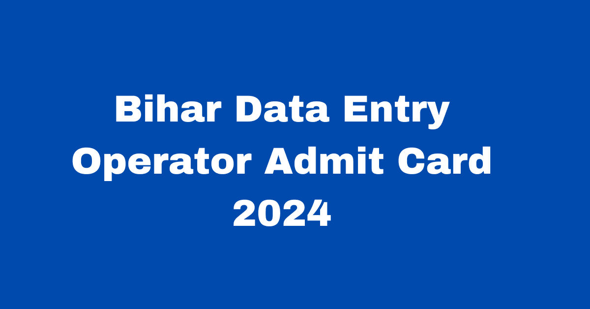 Bihar Beltron Data Entry Operator Admit Card 2024 Date