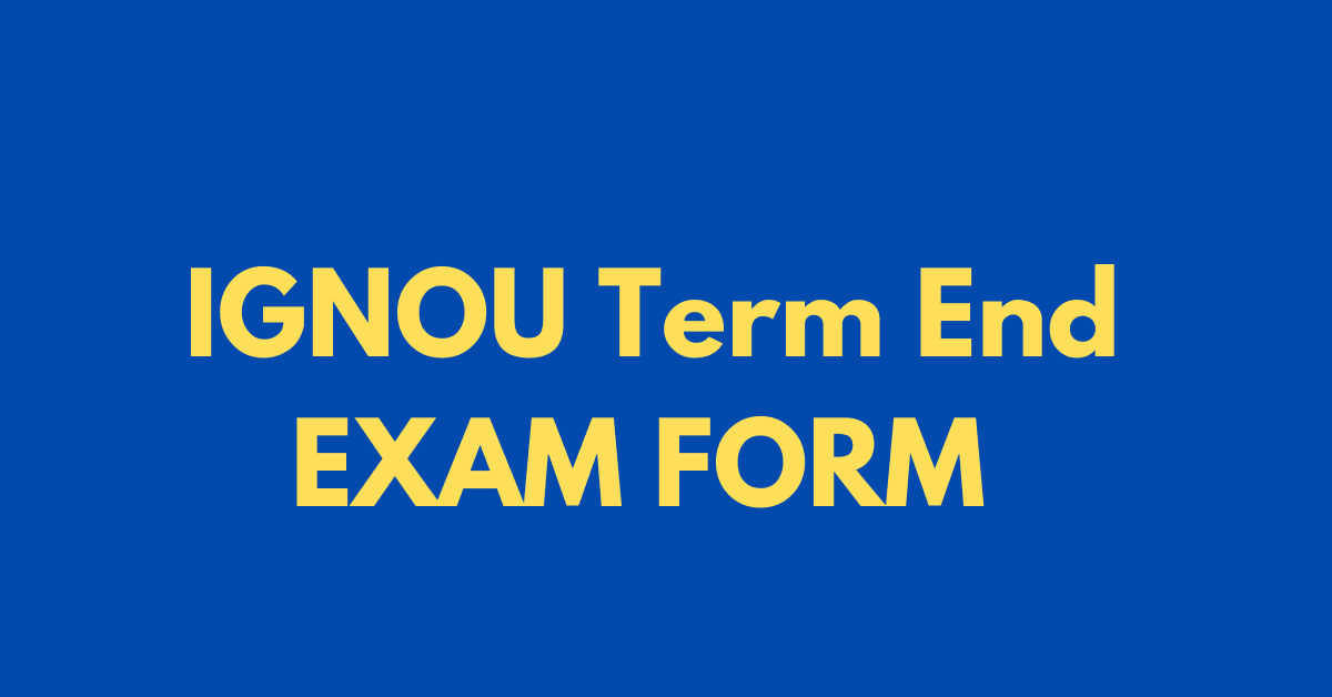 IGNOU TEE December 2024 EXAM FORM DATE