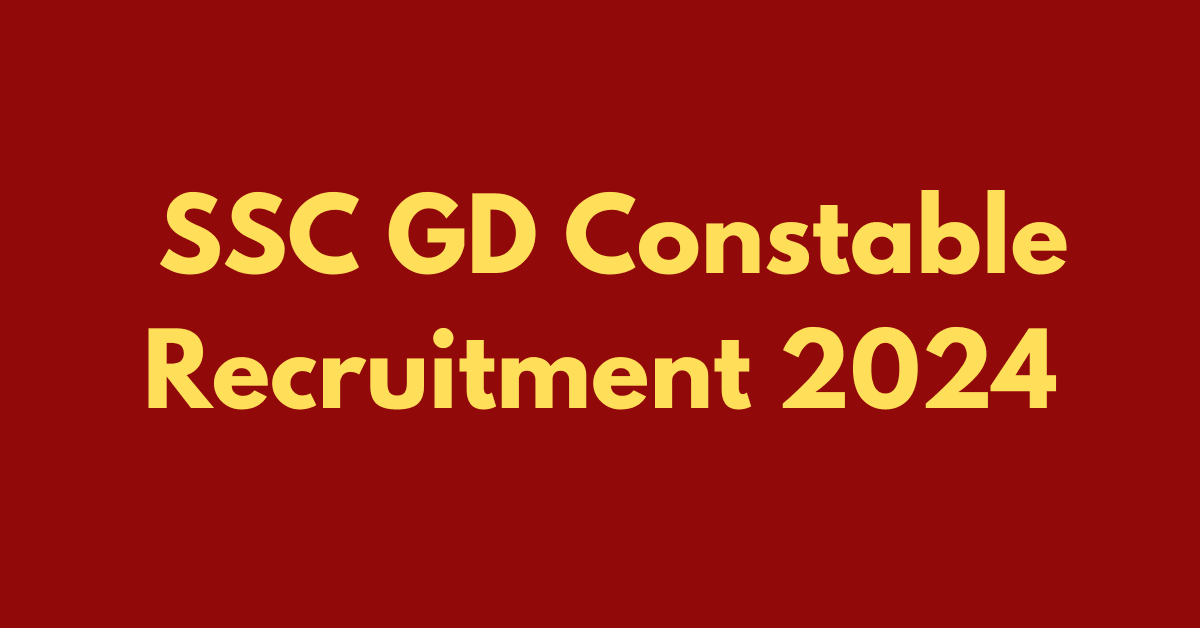 SSC GD Constable Recruitment 2024 Application form