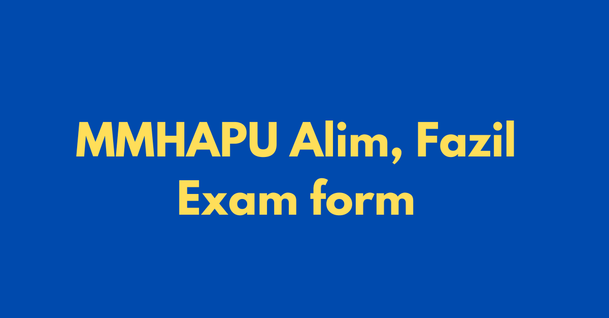 mmhapu alim fazil exam form date 2024