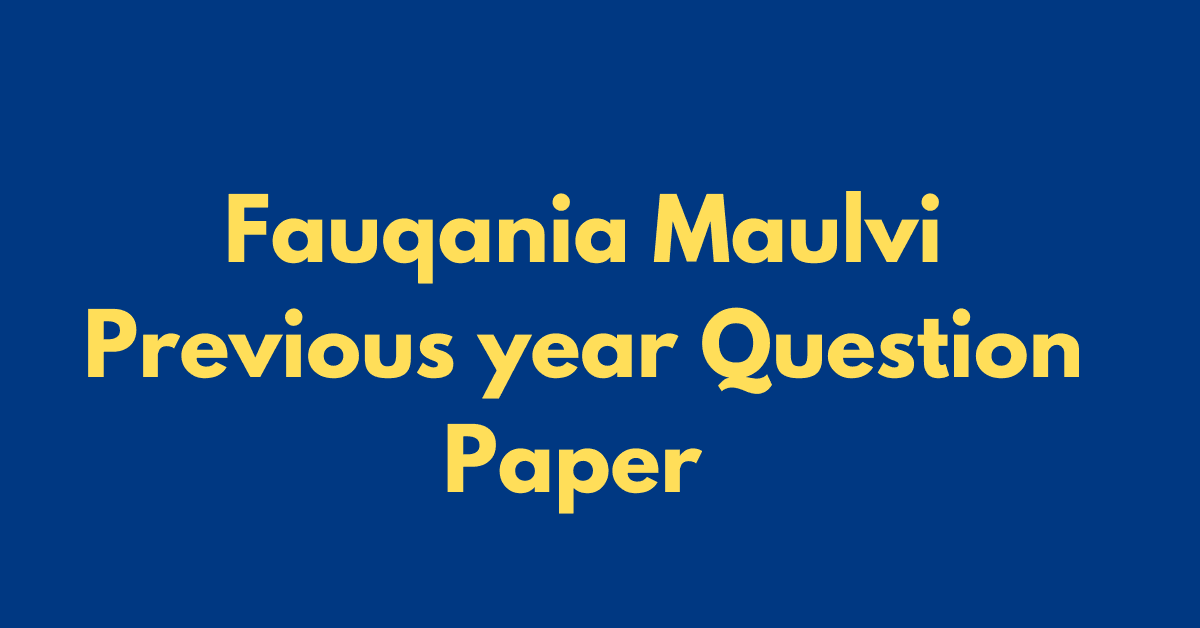 BSMEB Fauqania Maulvi previous year Question Paper Download 2024