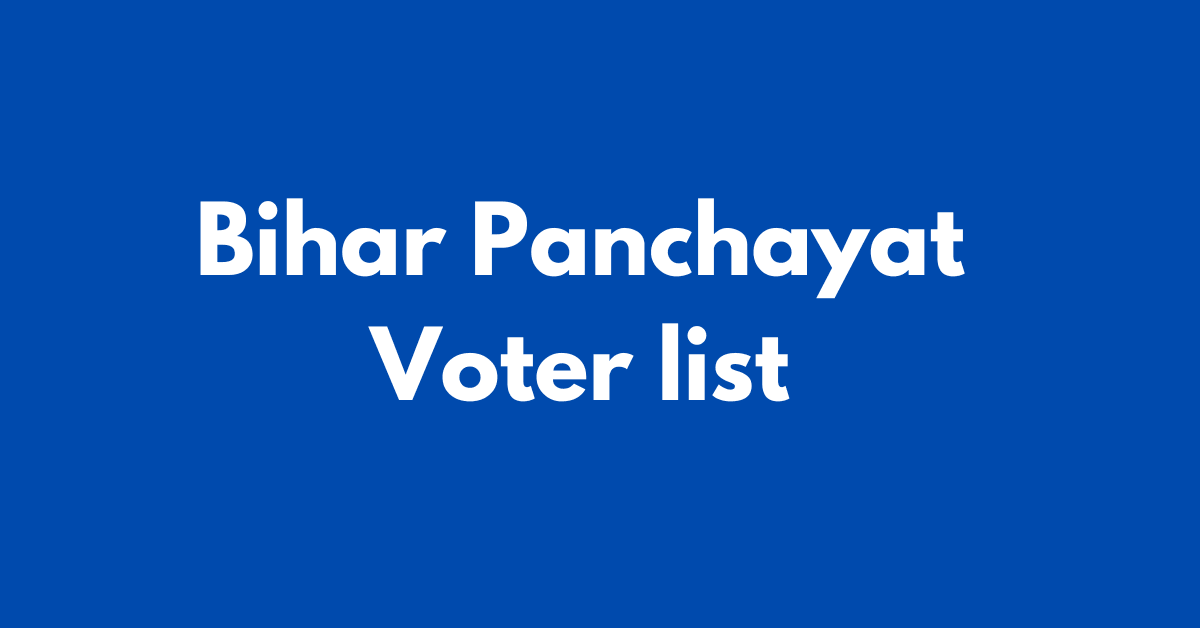 Bihar Panchayat Voter list 2026 Download, बिहार पंचायत मतदाता सूची PDF Download